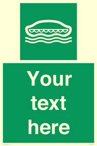 Custom sign safe condition Lifeboat